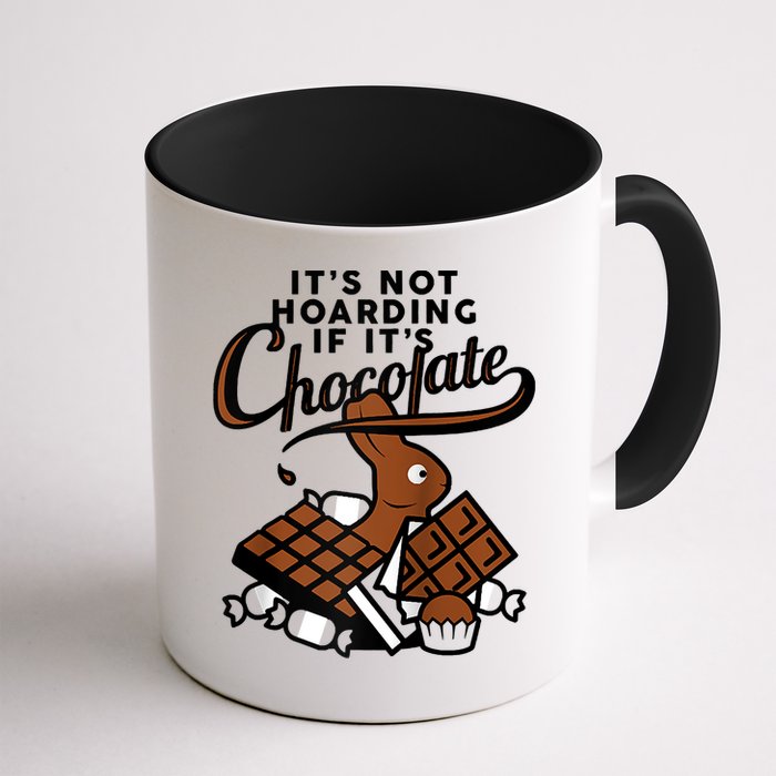 It's Not Hoarding If It's Chocolate Bunny Easter Funny Raglan Baseball Mug