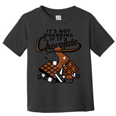 It's Not Hoarding If It's Chocolate Bunny Easter Funny Raglan Baseball Toddler T-Shirt