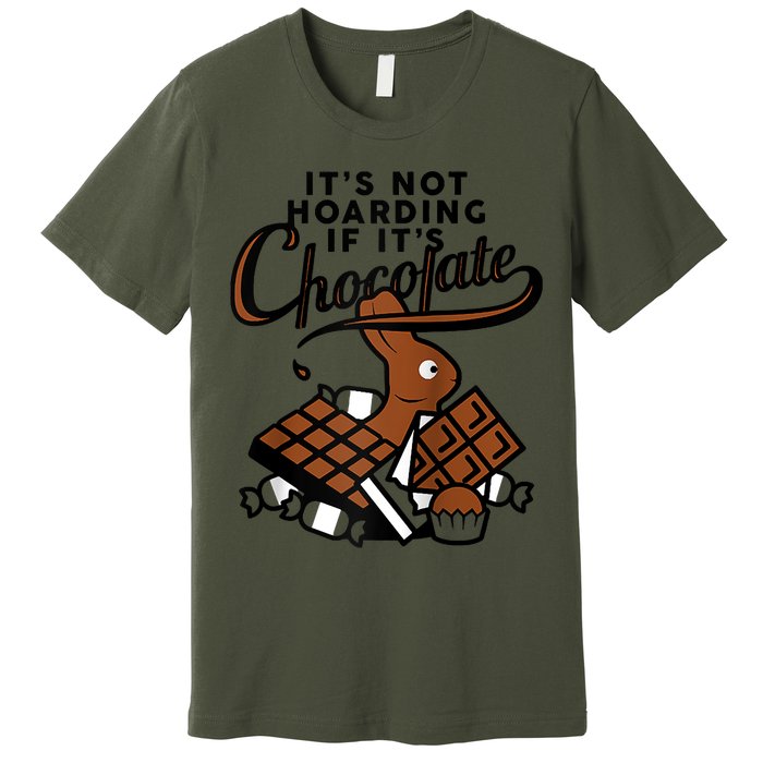 It's Not Hoarding If It's Chocolate Bunny Easter Funny Raglan Baseball Premium T-Shirt