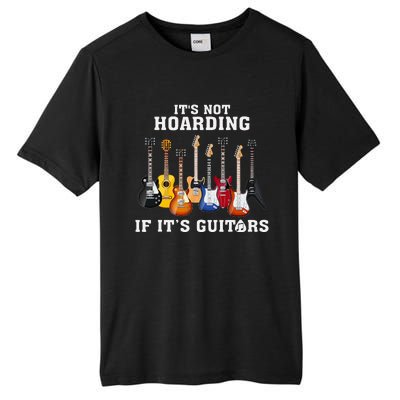 ItS Not Hoarding If Its Guitars Funny Music Lover Guitarist Tall Fusion ChromaSoft Performance T-Shirt