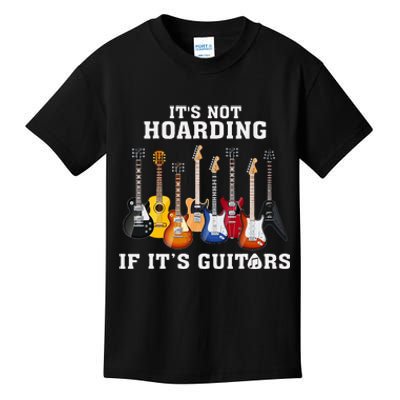 ItS Not Hoarding If Its Guitars Funny Music Lover Guitarist Kids T-Shirt