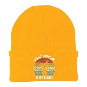 It's Not Hoarding If It's Plants Funny Gardener Farmer Gift Knit Cap Winter Beanie