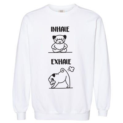 Inhale Exhale Pug Garment-Dyed Sweatshirt