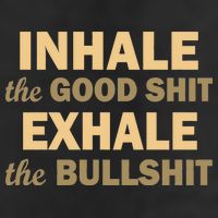 Inhale The Good Shit Exhale the Bullshit 7 Panel Mesh Trucker Snapback Hat