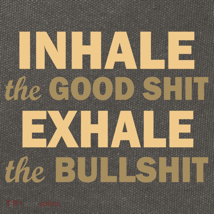 Inhale The Good Shit Exhale the Bullshit Cotton Canvas Backpack