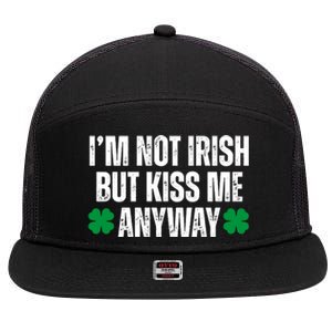 Im Not Irish But Kiss Me Anyway St Patricks Day Funny 7 Panel Mesh Trucker Snapback Hat