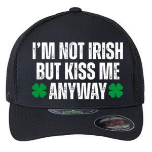 Im Not Irish But Kiss Me Anyway St Patricks Day Funny Flexfit Unipanel Trucker Cap