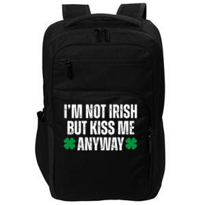 Im Not Irish But Kiss Me Anyway St Patricks Day Funny Impact Tech Backpack