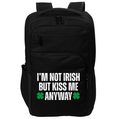 Im Not Irish But Kiss Me Anyway St Patricks Day Funny Impact Tech Backpack