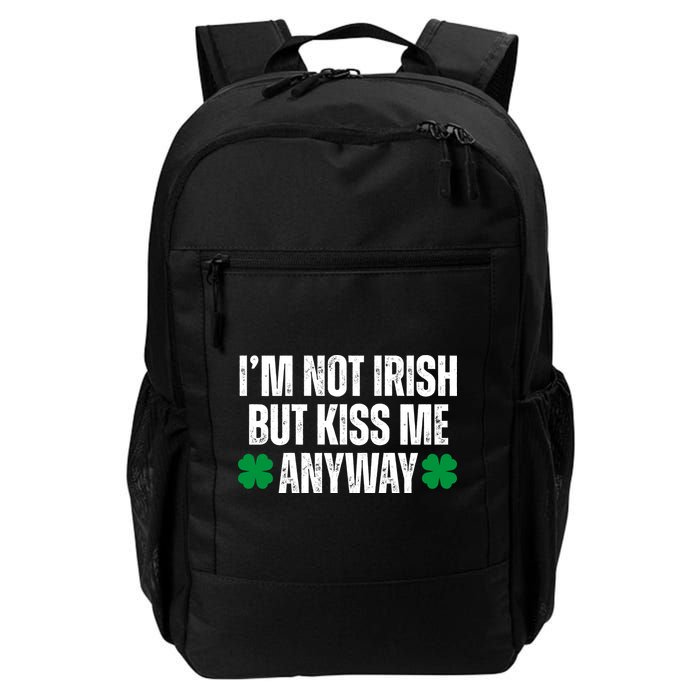 Im Not Irish But Kiss Me Anyway St Patricks Day Funny Backpack