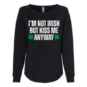 Im Not Irish But Kiss Me Anyway St Patricks Day Funny Womens California Wash Sweatshirt