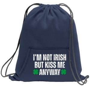 Im Not Irish But Kiss Me Anyway St Patricks Day Funny Sweatshirt Cinch Pack Bag