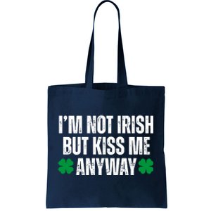 Im Not Irish But Kiss Me Anyway St Patricks Day Funny Tote Bag