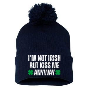 Im Not Irish But Kiss Me Anyway St Patricks Day Funny Pom Pom 12in Knit Beanie