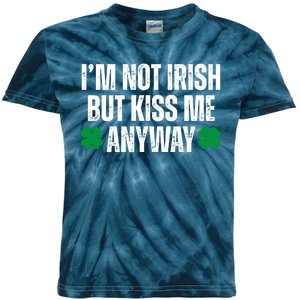 Im Not Irish But Kiss Me Anyway St Patricks Day Funny Kids Tie-Dye T-Shirt