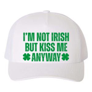 Im Not Irish But Kiss Me Anyway St Patricks Day Funny Yupoong Adult 5-Panel Trucker Hat