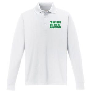 Im Not Irish But Kiss Me Anyway St Patricks Day Funny Performance Long Sleeve Polo