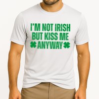 Im Not Irish But Kiss Me Anyway St Patricks Day Funny Performance Shirt