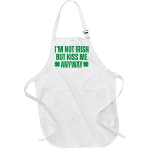 Im Not Irish But Kiss Me Anyway St Patricks Day Funny Full-Length Apron With Pockets