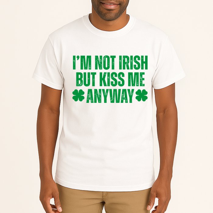 Im Not Irish But Kiss Me Anyway St Patricks Day Funny Tall T-Shirt
