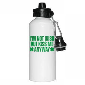 Im Not Irish But Kiss Me Anyway St Patricks Day Funny Aluminum Water Bottle