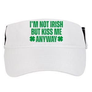 Im Not Irish But Kiss Me Anyway St Patricks Day Funny Adult Drive Performance Visor