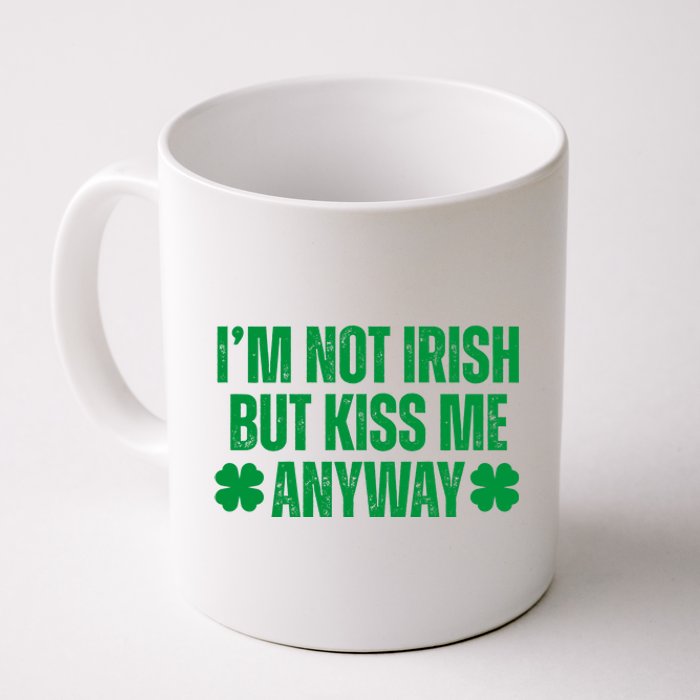 Im Not Irish But Kiss Me Anyway St Patricks Day Funny Coffee Mug