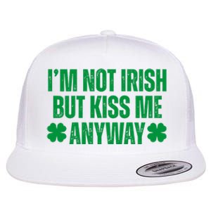 Im Not Irish But Kiss Me Anyway St Patricks Day Funny Flat Bill Trucker Hat