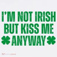 Im Not Irish But Kiss Me Anyway St Patricks Day Funny Cooling Performance Long Sleeve Crew