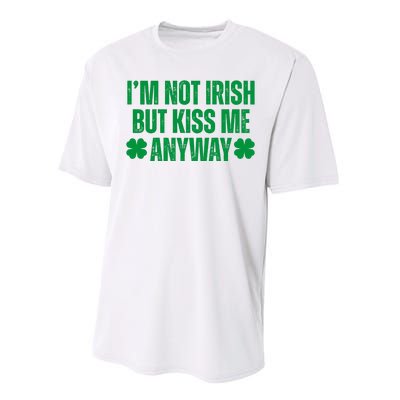 Im Not Irish But Kiss Me Anyway St Patricks Day Funny Performance Sprint T-Shirt