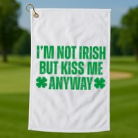 Im Not Irish But Kiss Me Anyway St Patricks Day Funny Golf Towel