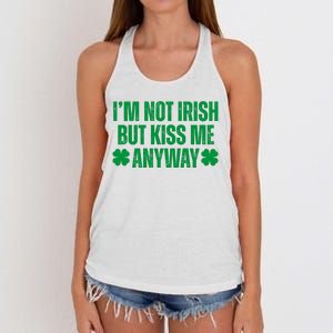 Im Not Irish But Kiss Me Anyway St Patricks Day Funny Women's Knotted Racerback Tank