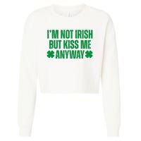 Im Not Irish But Kiss Me Anyway St Patricks Day Funny Cropped Pullover Crew