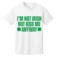 Im Not Irish But Kiss Me Anyway St Patricks Day Funny Kids T-Shirt