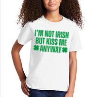 Im Not Irish But Kiss Me Anyway St Patricks Day Funny Kids T-Shirt