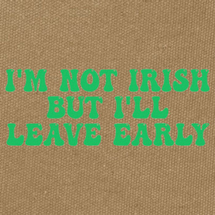 IM Not Irish But ILl Leave Early Cotton Canvas Backpack