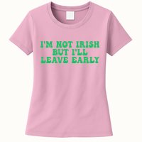 IM Not Irish But ILl Leave Early Womens T-Shirt