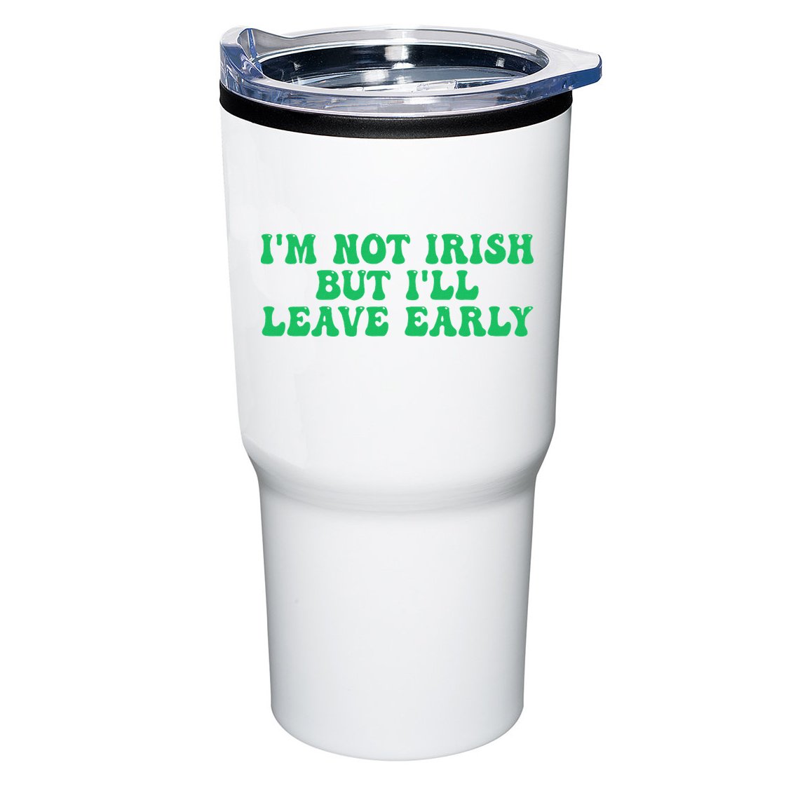 IM Not Irish But ILl Leave Early Tumbler