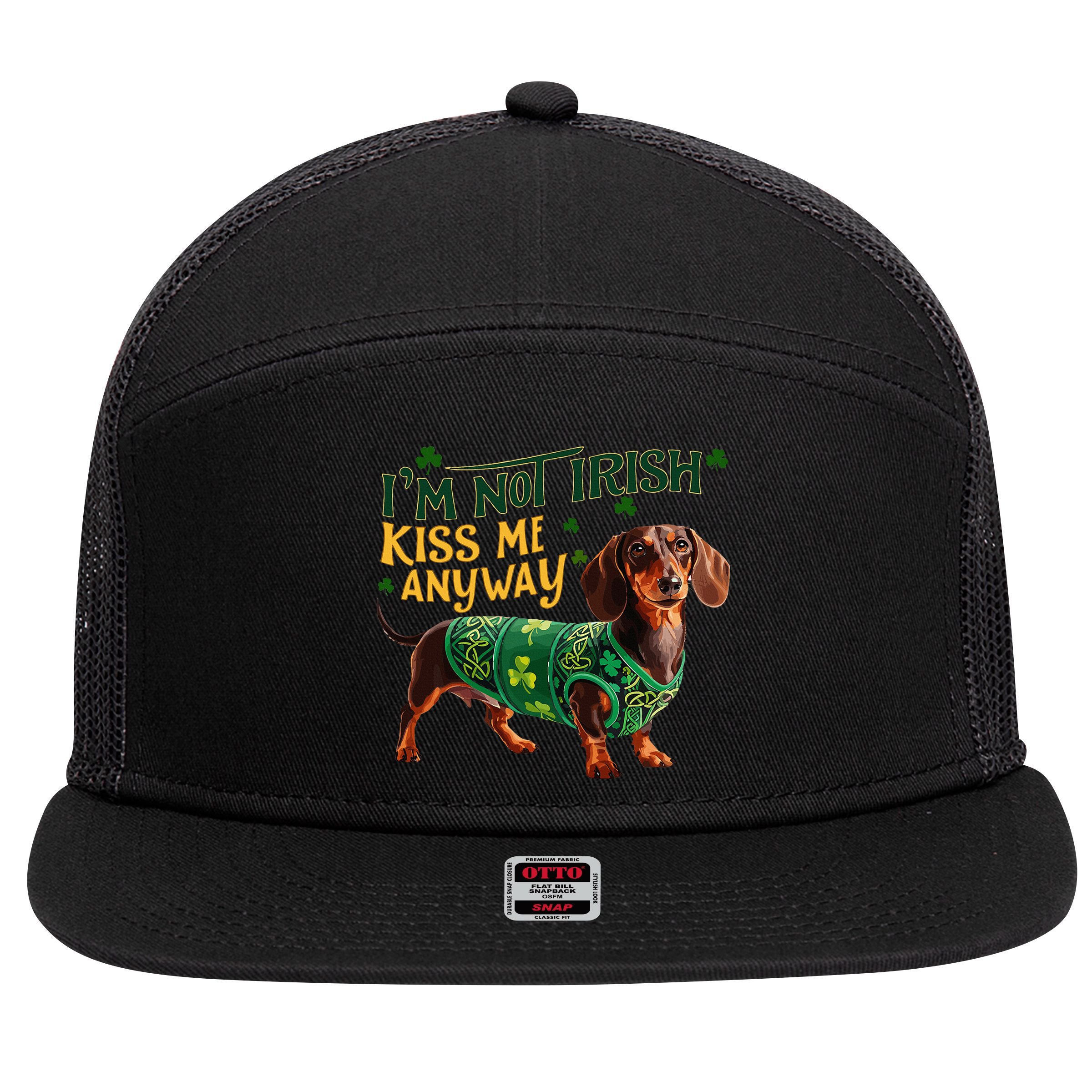 IM Not Irish But Kiss Me Anyway Dachshund St. Patrick Day 7 Panel Mesh Trucker Snapback Hat