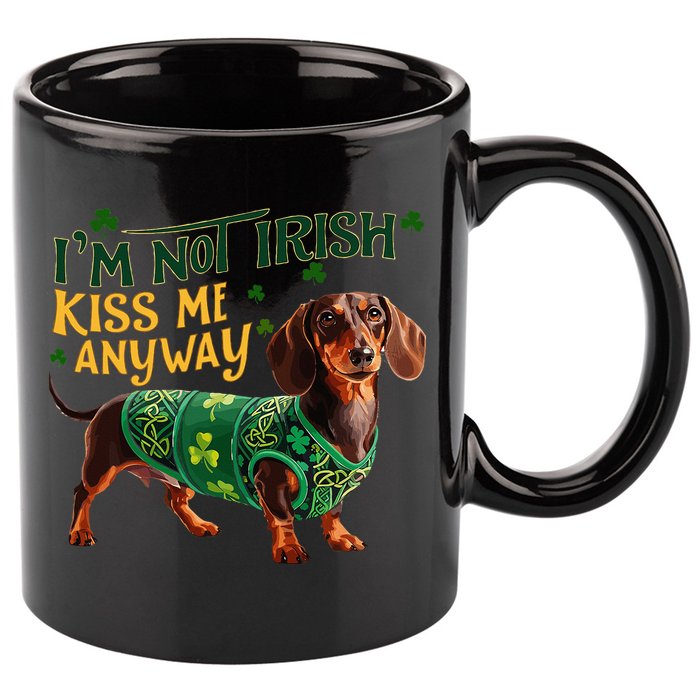 IM Not Irish But Kiss Me Anyway Dachshund St. Patrick Day 11oz C Handle Ceramic Mug