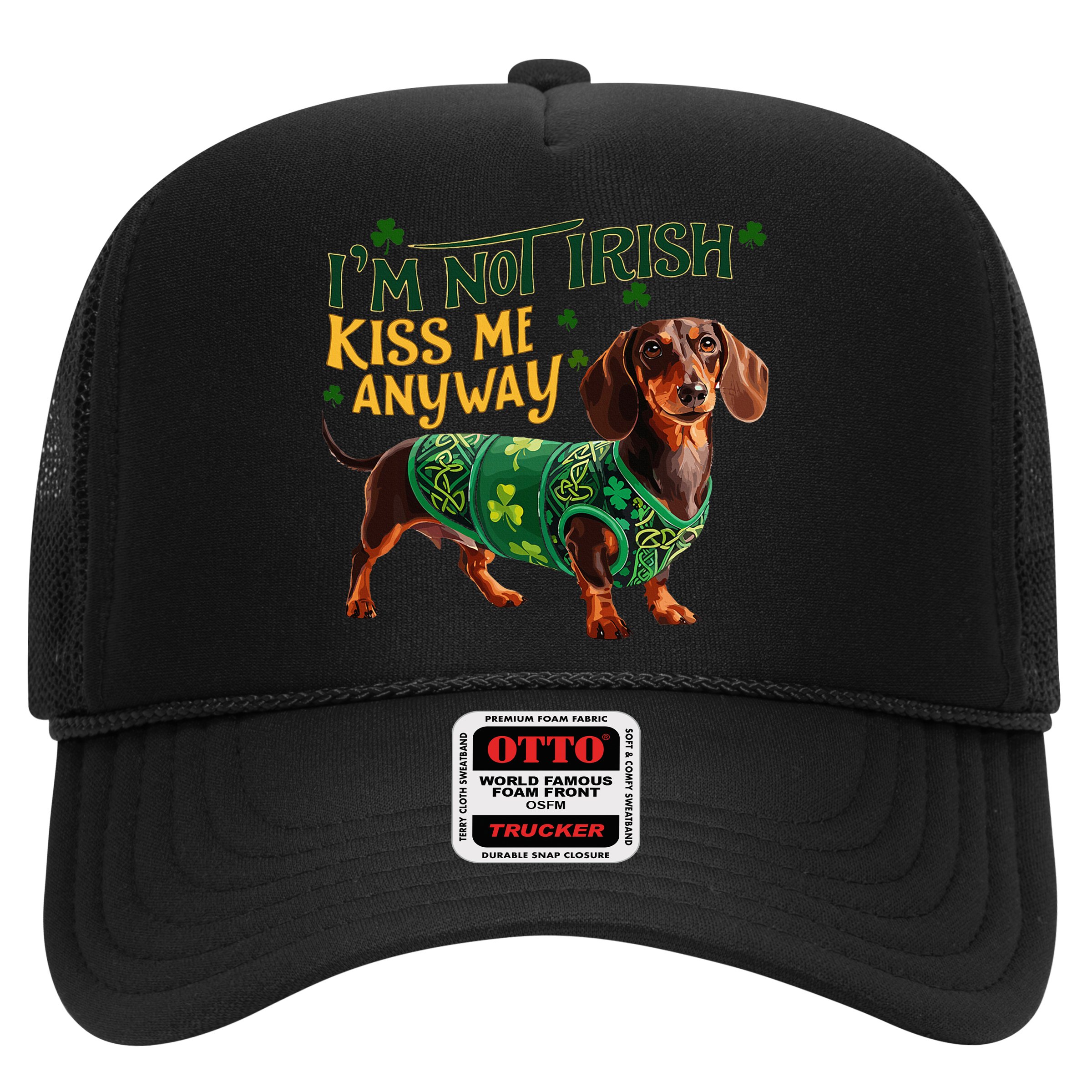 IM Not Irish But Kiss Me Anyway Dachshund St. Patrick Day Hat