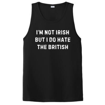 I’M Not Irish But I Do Hate The British Funny Quote PosiCharge Competitor Tank