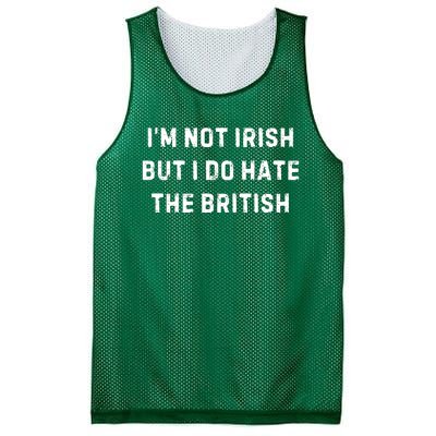 I’M Not Irish But I Do Hate The British Funny Quote Mesh Reversible Basketball Jersey Tank