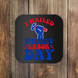 I Nailed It Happy Labor Day Gift Coaster