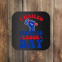 I Nailed It Happy Labor Day Gift Coaster