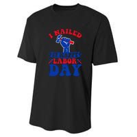 I Nailed It Happy Labor Day Gift Performance Sprint T-Shirt