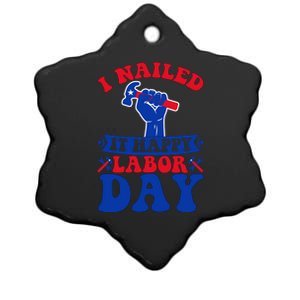 I Nailed It Happy Labor Day Gift Ceramic Star Ornament