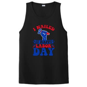 I Nailed It Happy Labor Day Gift PosiCharge Competitor Tank