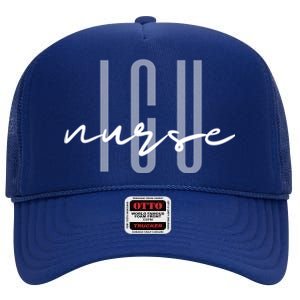 Icu Nurse Intensive Care Unit Meaningful Gift High Crown Mesh Back Trucker Hat