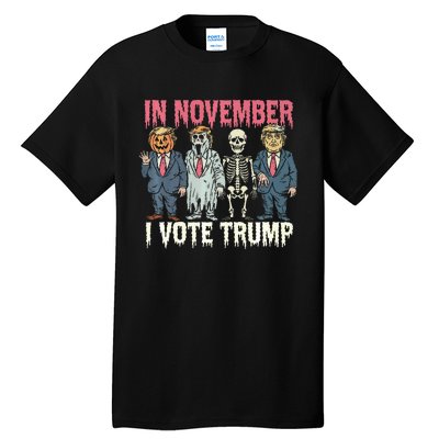 In November I Vote Trump Funny Halloween Political Tall T-Shirt